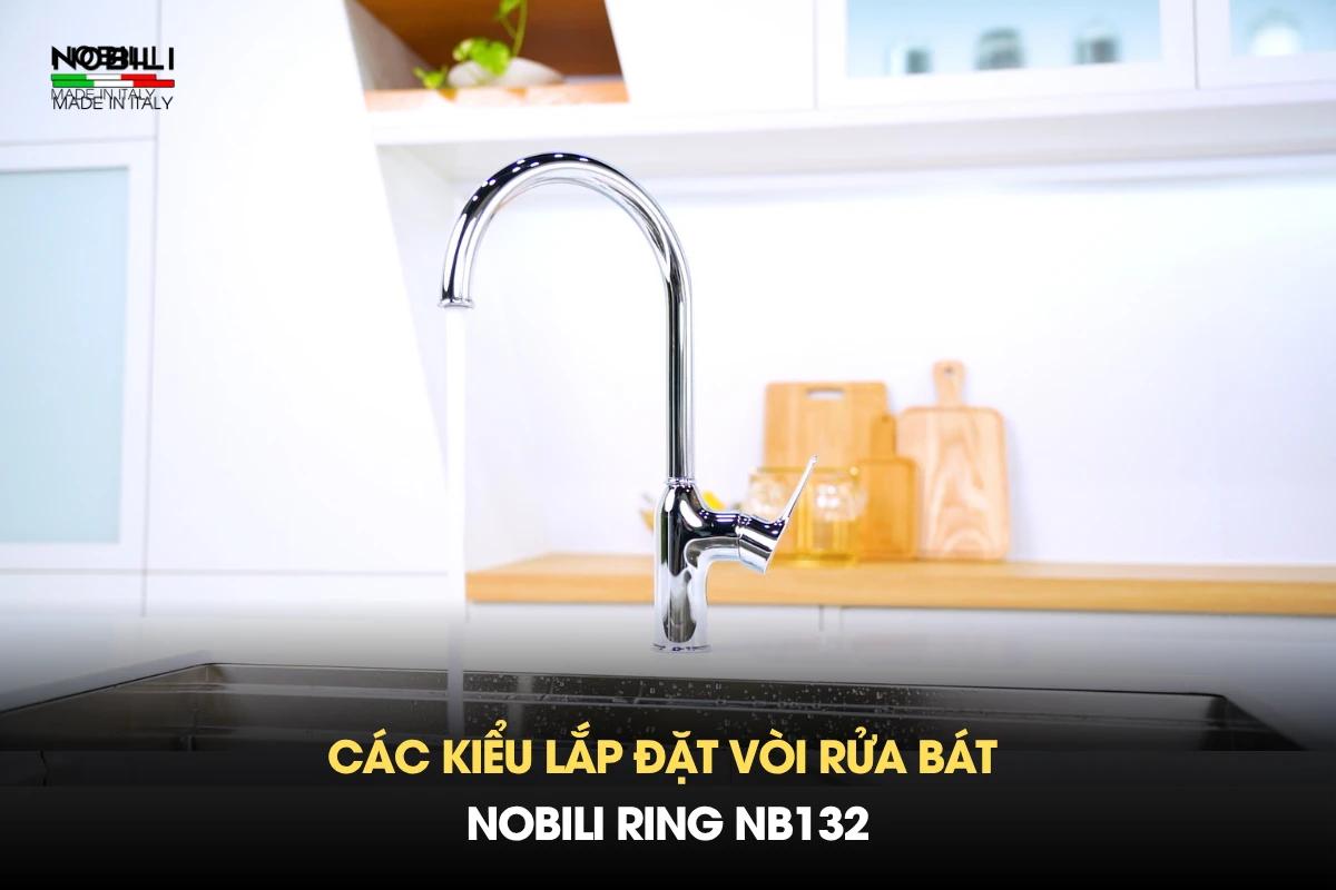 Các kiểu lắp đặt vòi rửa bát Nobili RING NB132