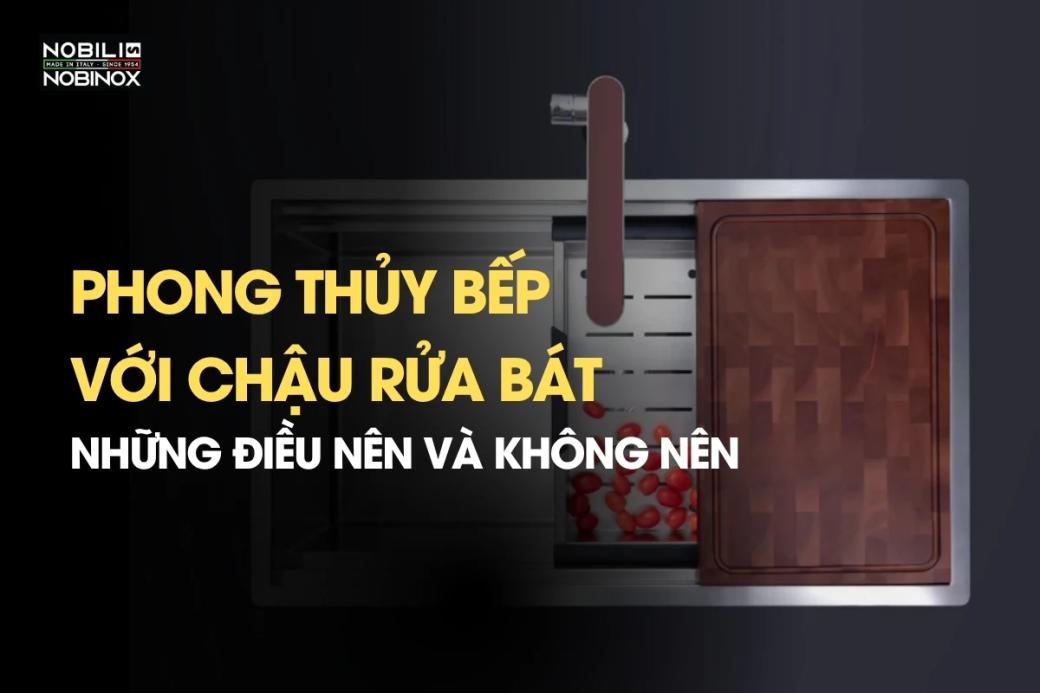 Phong thủy bếp với chậu rửa bát: Những điều nên và không nên