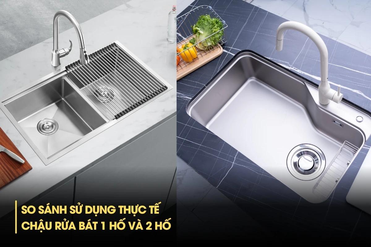 So sánh sử dụng thực tế chậu rửa bát 1 hố và 2 hố